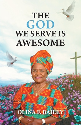 The God We Serve is Awesome (PB) (2024)