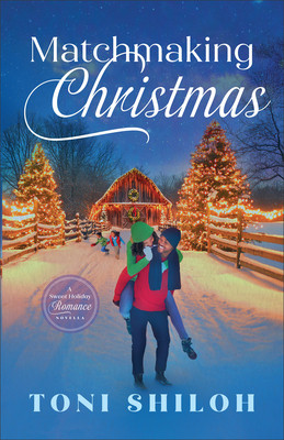 Matchmaking Christmas: A Sweet Holiday Romance Novella (PB) (2026)