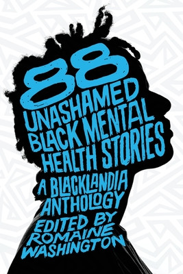 88 Unashamed Black Mental Health Stories (PB) (2026)