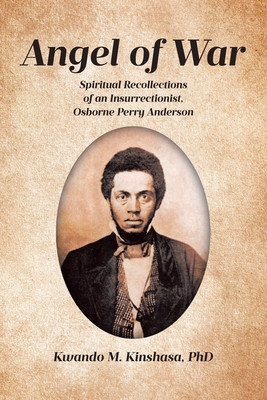 Angel of War: Spiritual Recollections of an Insurrectionist, Osborne Perry Anderson (PB) (2024)