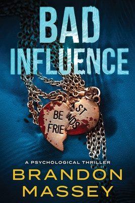 Bad Influence: A Psychological Thriller (PB) (2024)