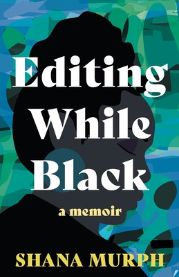 Editing While Black: A Memoir (PB) (2024)