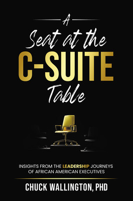 A Seat at the C-Suite Table: Insights from the Leadership Journeys of African American Executives (PB) (2024)