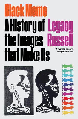 Black Meme: A History of the Images That Make Us (PB) (2026)