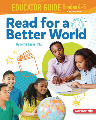 Read for a Better World (Tm) Educator Guide Grades 4-5 (PB) (2021)