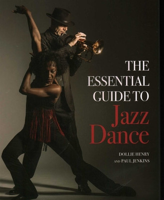 Essential Guide to Jazz Dance (PB) (2019)