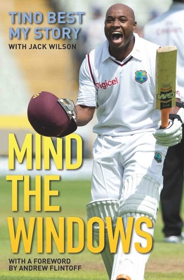 Mind the Windows: The Life and Times of Tino Best (HC) (2016)