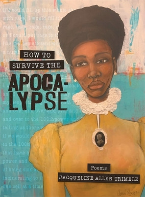 How to Survive the Apocalypse: Poems (PB) (2026)