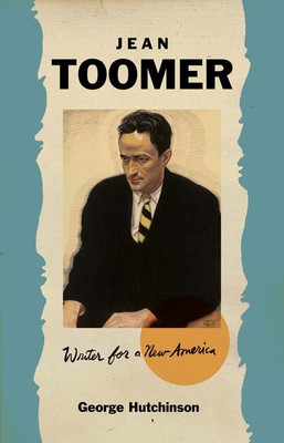 Jean Toomer: Writer for a New America (HC) (2026)