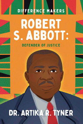 Robert S. Abbott: Defender of Justice (PB) (2026)