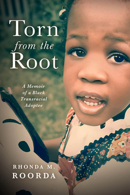 Torn from the Root: A Memoir of a Black Transracial Adoptee (HC) (2026)