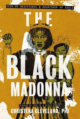 The Black Madonna: Icon of Resistance and Nourisher of Souls (PB) (2026)