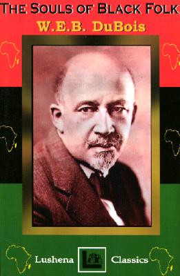 The Souls of Black Folk by W.E.B. DuBois (PB) (2000)