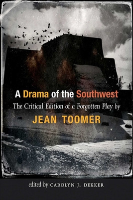 A Drama of the Southwest: The Critical Edition of a Rediscovered Play (PB) (2026)