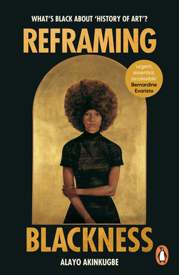 Reframing Blackness: What's Black about "History of Art"? (PB) (2026)