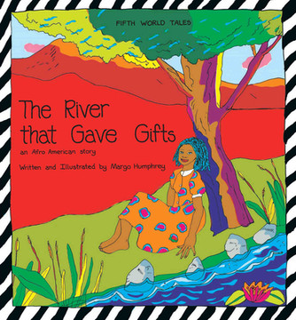 The River That Gave Gifts: An Afro American Story (PB) (2022)