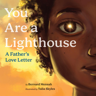 You Are a Lighthouse: A Father's Love Letter (HC) (2027)