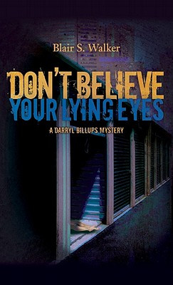 Don't Believe Your Lying Eyes #3 (PB) (2011)