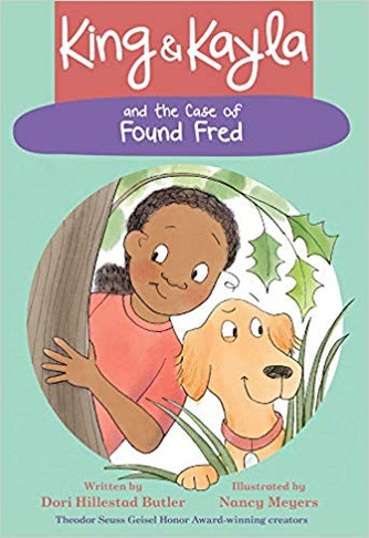 King & Kayla and the Case of Found Fred ( King & Kayla ) by Dori Hillestad Butler