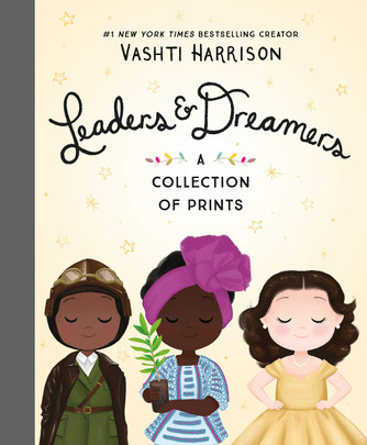 Leaders & Dreamers: A Collection of Prints by Vashti Harrison