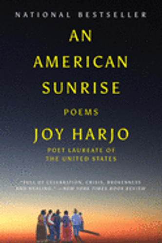 An American Sunrise: Poems by Joy Harjo An American Sunrise: Poems by Joy Harjo