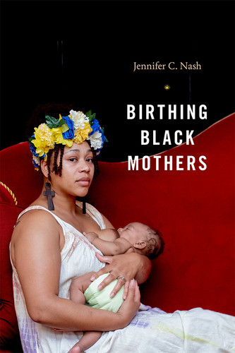 Birthing Black Mothers Birthing Black Mothers