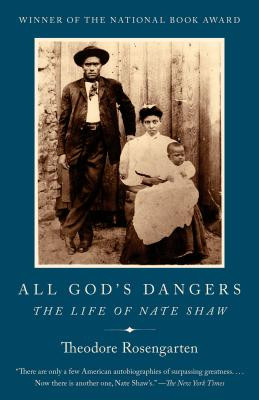All God's Dangers: The Life of Nate Shaw (PB) (2018)