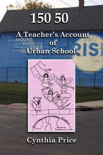 150 50: A Teacher's Account of Urban Schools (PB) (2019)