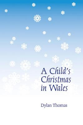A Child's Christmas in Wales (PB) (2016)