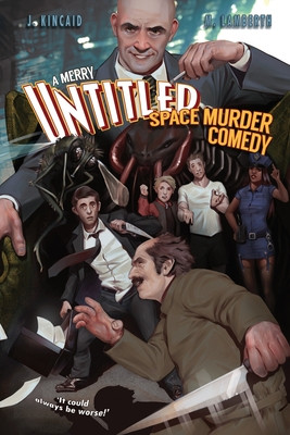 A Merry Untitled Space Murder Comedy (PB) (2021)