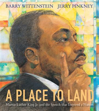 A Place to Land: Martin Luther King Jr. and the Speech That Inspired a Nation (HC) (2019) A Place to Land: Martin Luther King Jr. and the Speech That Inspired a Nation (HC) (2019)