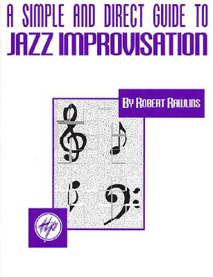 A Simple and Direct Guide to Jazz Improvisation (PB) (1995)