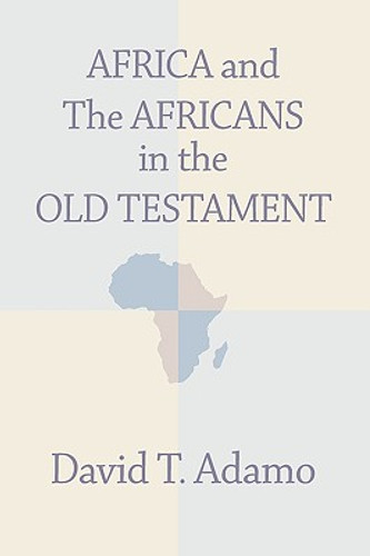 Africa and the Africans in the Old Testament (PB) (2001) Africa and the Africans in the Old Testament (PB) (2001)