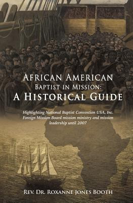 African American Baptist in Mission: A Historical Guide (PB) (2015)