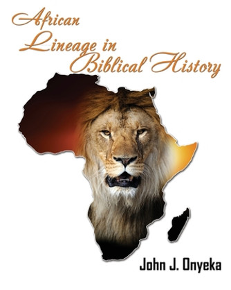 African Lineage in Bibilical History (PB) (2017)
