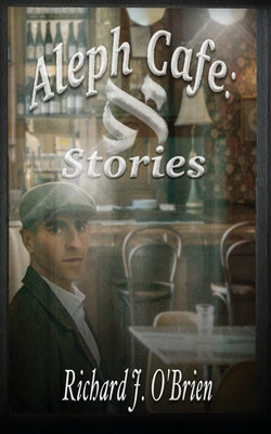 Aleph Café: Stories: Stories (PB) (2021)