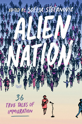 Alien Nation: 36 True Tales of Immigration (HC) (2021)
