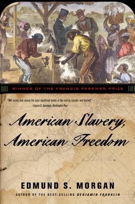 American Slavery, American Freedom (PB) (2003)