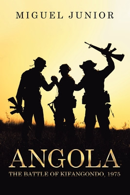 Angola: The Battle of Kifangondo, 1975 (PB) (2019)