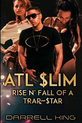 ATL Slim: Rise and Fall of A Trap Star (PB) (2019)