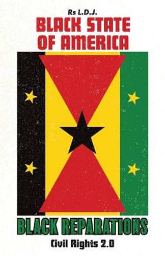 Black State of America - Black Reparations, Volume 1: Civil Rights 2.0 (PB) (2019)