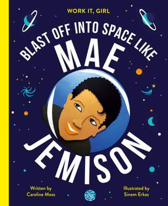 Blast Off Into Space Like Mae Jemison (HC) (2020)