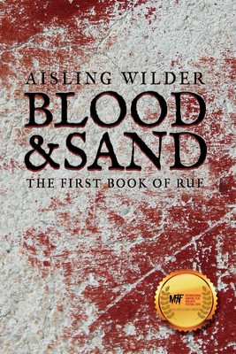 Blood & Sand: The First Book of Rue #1 (PB) (2020)