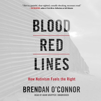Blood Red Lines: How Nativism Fuels the Right (CD) (2021)