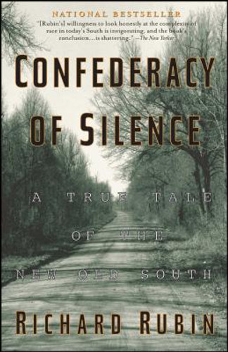 Confederacy of Silence: A True Tale of the New Old South (PB) (2003) Confederacy of Silence: A True Tale of the New Old South (PB) (2003)