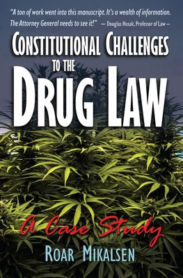 Constitutional Challenges to the Drug Law: A Case Study (PB) (2021)