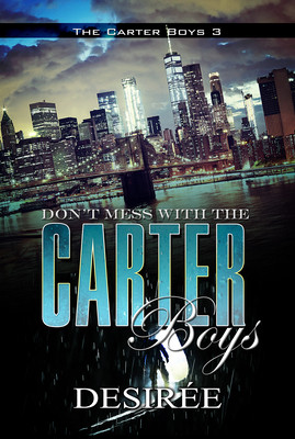 Don't Mess with the Carter Boys: The Carter Boys 3 (MM) (2020)