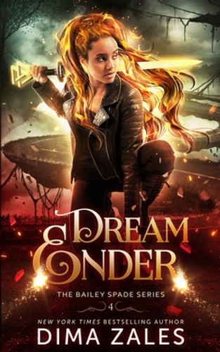Dream Ender (Bailey Spade Book 4) (PB) (2021) Dream Ender (Bailey Spade Book 4) (PB) (2021)