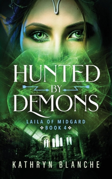 Hunted by Demons (Laila of Midgard Book 4) (PB) (2020)