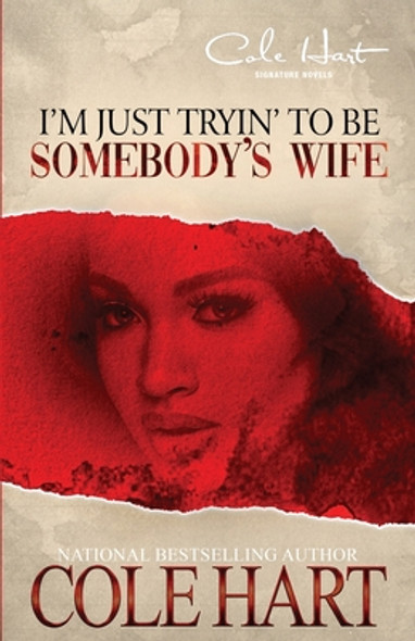 I'm Just Tryin' To Be Somebody's Wife (PB) (2020)